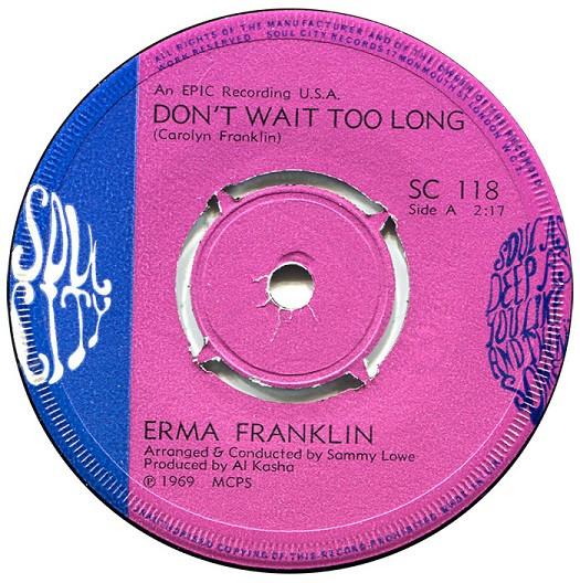 Erma Franklin - Don't Wait Too Long