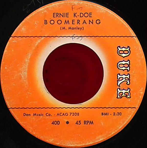 Ernie K-Doe - Boomerang / Please Don't Stop