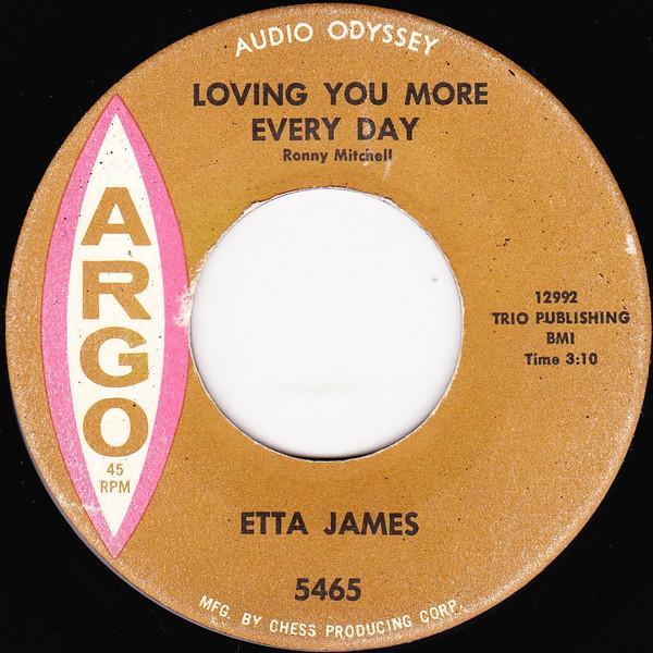 Etta James - Loving You More Every Day / Look Who's Blue