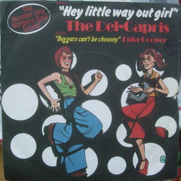 Eula Cooper, The Del Capris (3) - Hey Little Way Out Girl / Beggars Can't Be Choosey