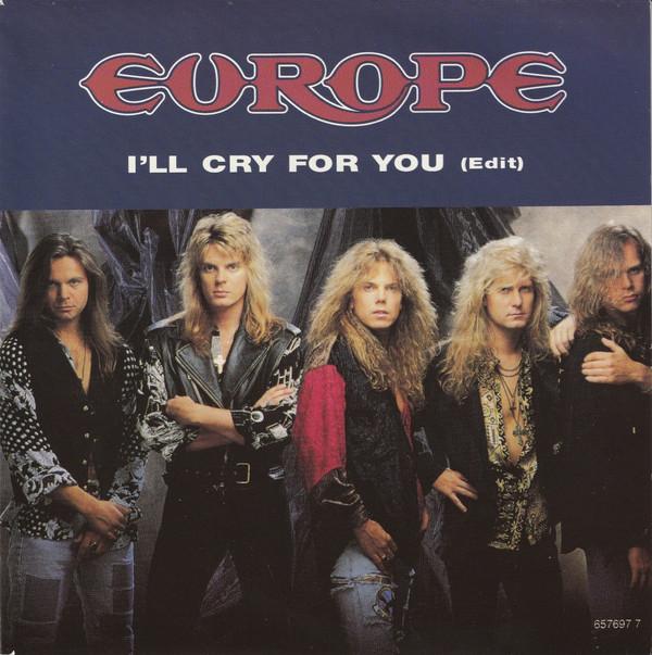 Europe (2) - I'll Cry For You (Edit)
