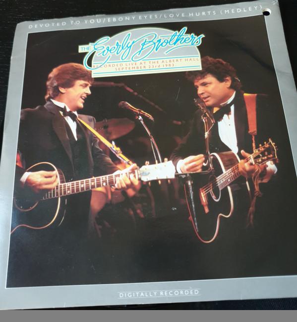 Everly Brothers - Devoted To You / Ebony Eyes / Love Hurts