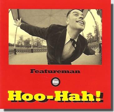 Featureman - Hoo-Hah!