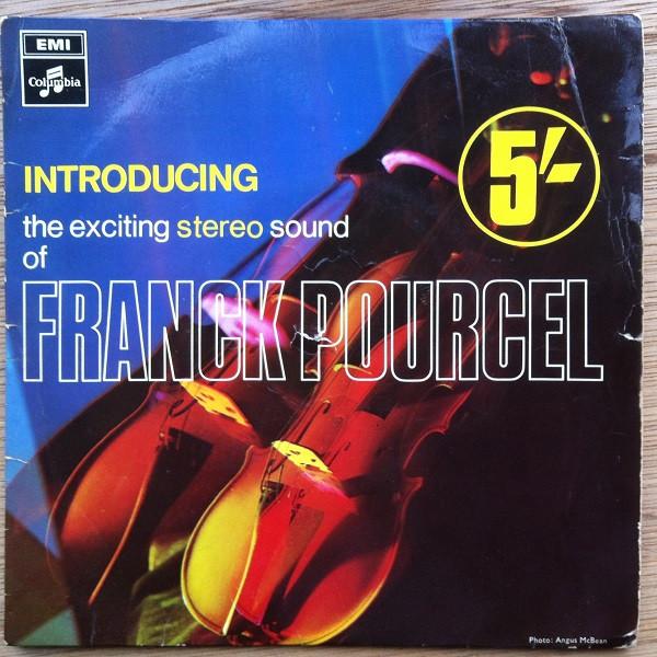 Franck Pourcel Et Son Grand Orchestre - The Exciting Stereo Sound Of Franck Pourcel