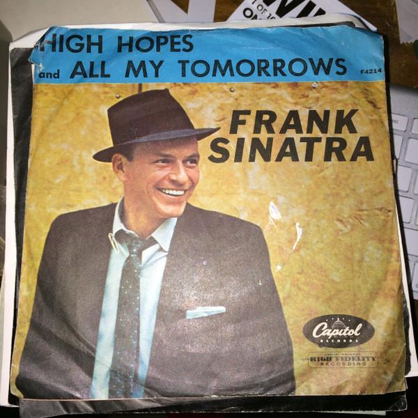 Frank Sinatra - High Hopes / All My Tomorrows