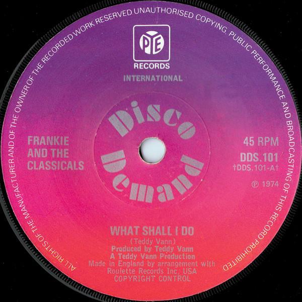 Frankie And The Classicals - What Shall I Do