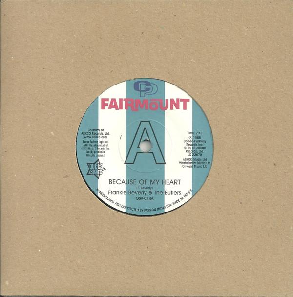 Frankie Beverly And The Butlers - Because Of My Heart / I Want To Feel I'm Wanted