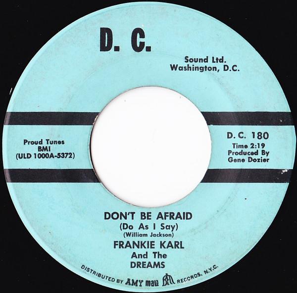 Frankie Karl And The Dreams - Don't Be Afraid (Do As I Say)