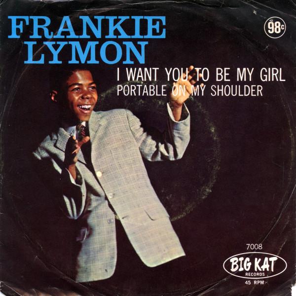 Frankie Lymon - I Want You To Be My Girl / Portable On My Shoulder