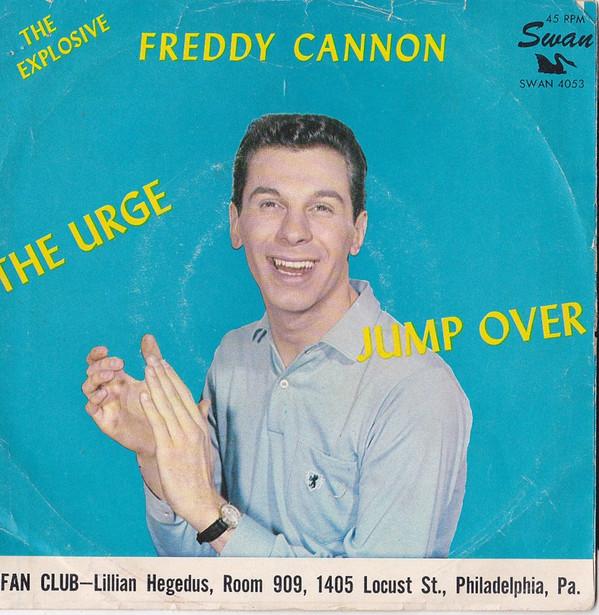 Freddy Cannon - Jump Over / The Urge