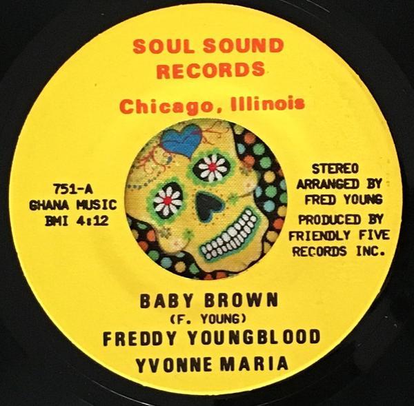 Freddy Youngblood, Yvonne Maria  - Baby Brown / That Ain't Right