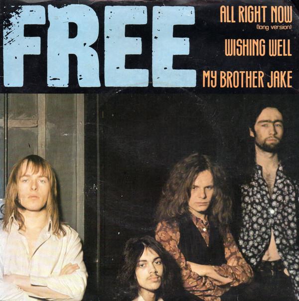 Free - All Right Now (Long Version) / Wishing Well / My Brother Jake