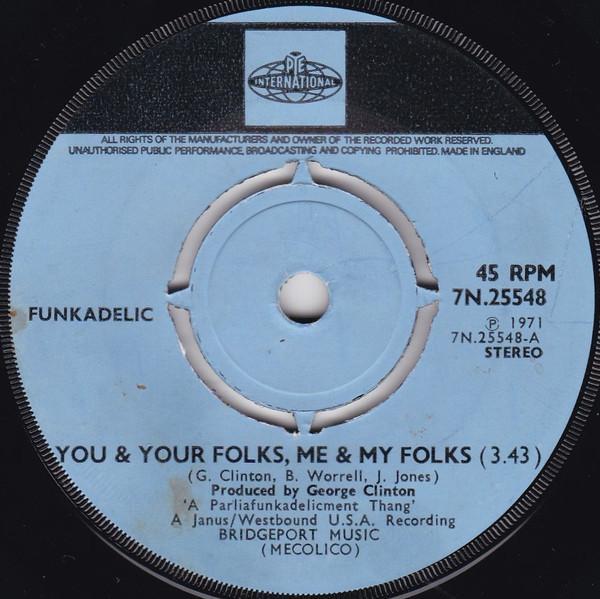 Funkadelic - You & Your Folks, Me & My Folks