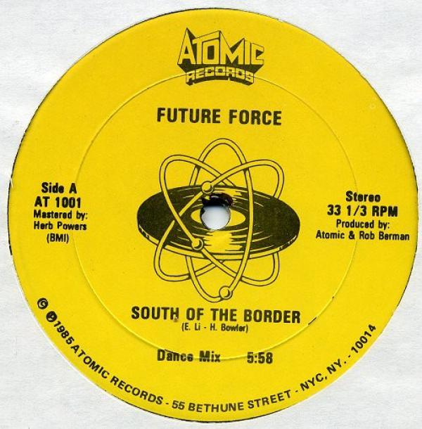 Future Force  - South Of The Border