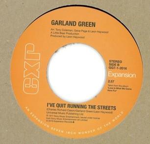 Garland Green - Let Me Be Your Pacifier / I've Quit Running The Streets