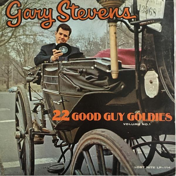  - Gary Stevens Presents 22 Good Guy Goldies Volume I