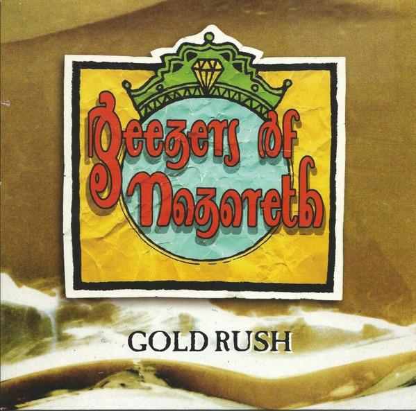 Geezers Of Nazareth - Gold Rush