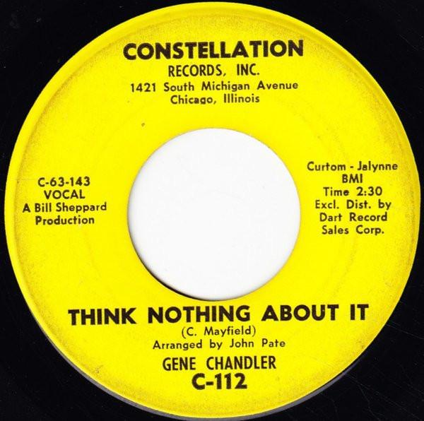 Gene Chandler - Think Nothing About It / Wish You Were Here