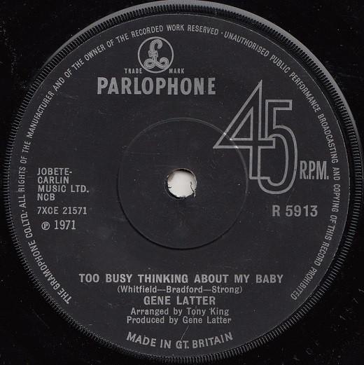 Gene Latter - Too Busy Thinking About My Baby