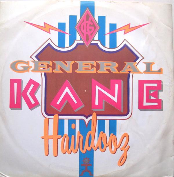General Kane - Hairdooz