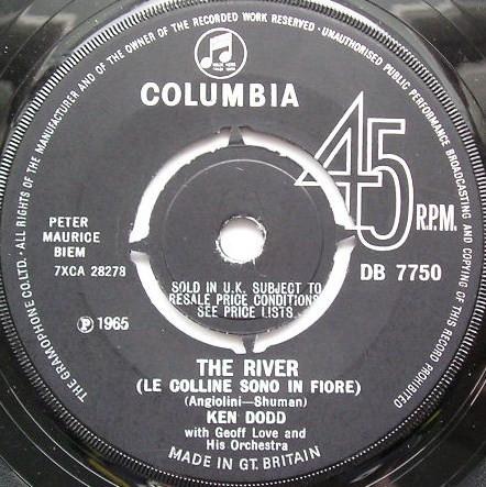 Geoff Love & His Orchestra, Ken Dodd, Brian Fahey And His Orchestra - The River (Le Colline Sono In Fiore) / Someone Like You