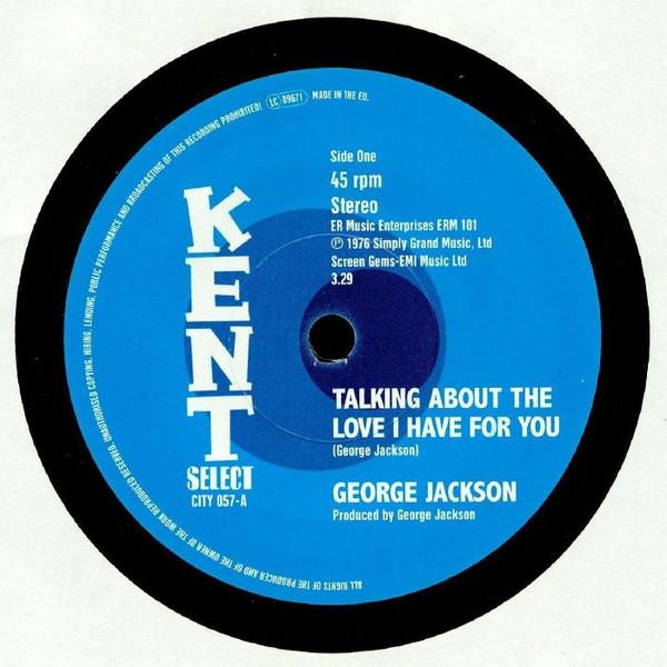 George Jackson (3) - Talking About The Love I Have For You / It's Not Safe To Mess On Me