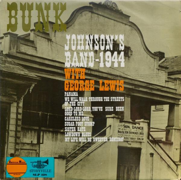 George Lewis (2), Bunk Johnson And His New Orleans Band - 1944