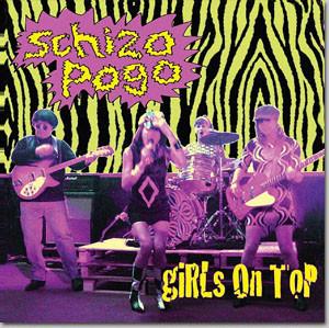 Girls On Top (3) - Schizo Pogo