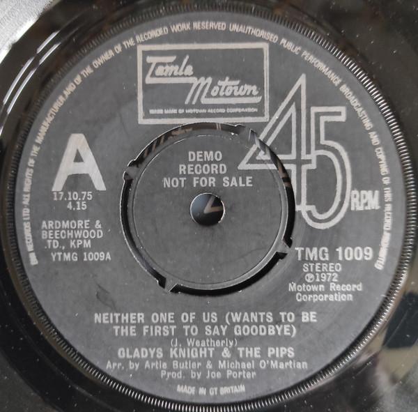 Gladys Knight And The Pips - Neither One Of Us (Wants To Be The First To Say Goodbye)