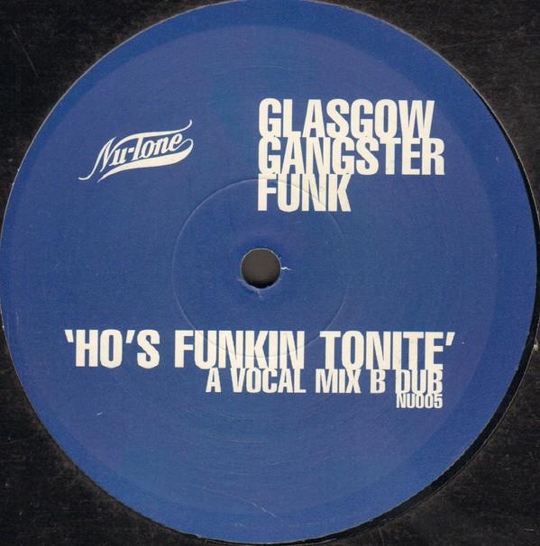 Glasgow Gangster Funk - Ho's Funkin Tonite