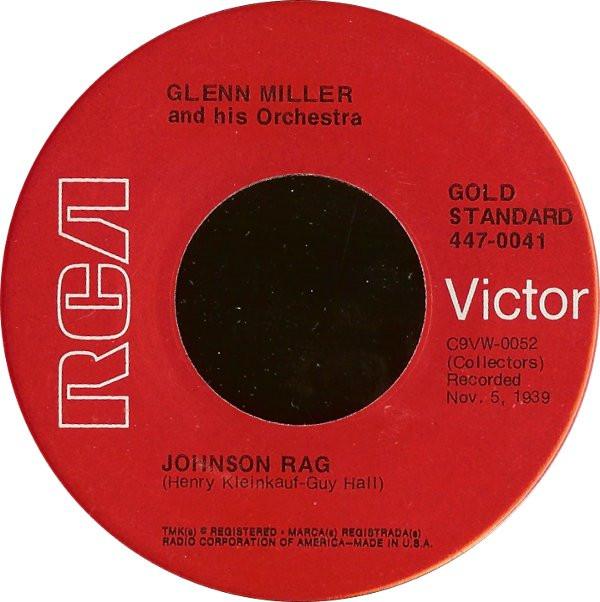 Glenn Miller And His Orchestra - Johnson Rag / Elmer's Tune