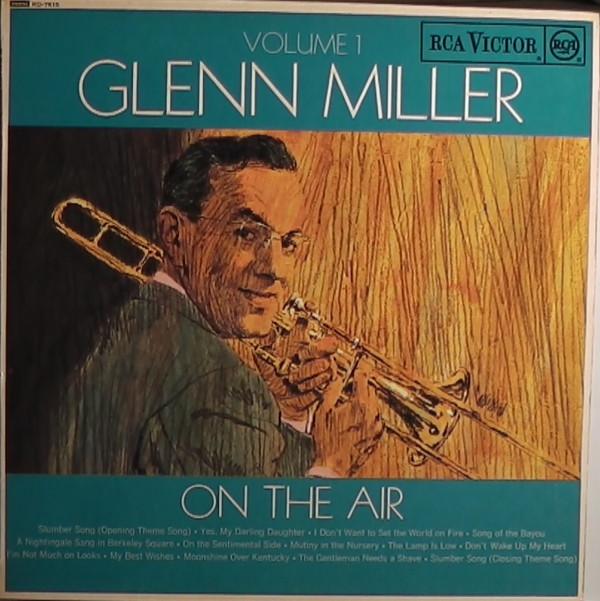 Glenn Miller - On The Air Volume 1
