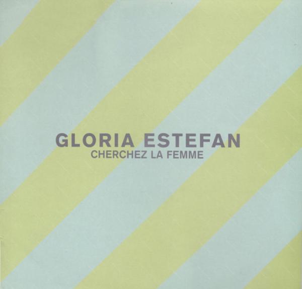Gloria Estefan - Cherchez La Femme