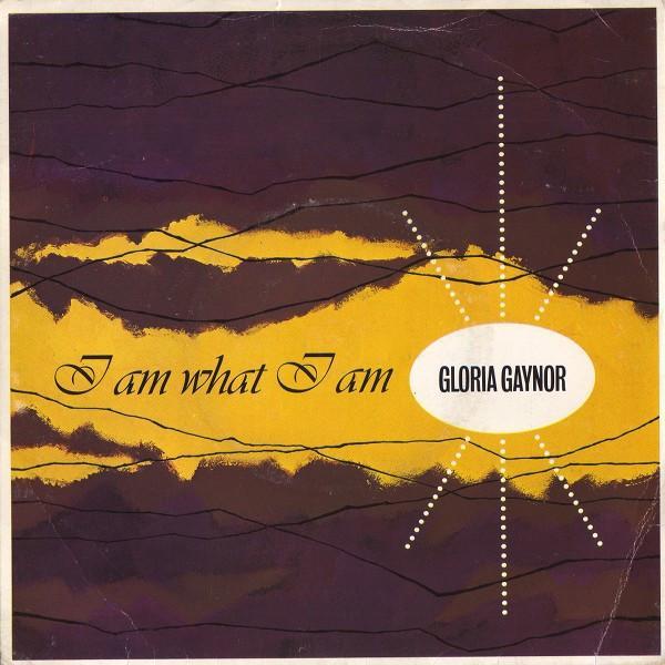 Gloria Gaynor - I Am What I Am