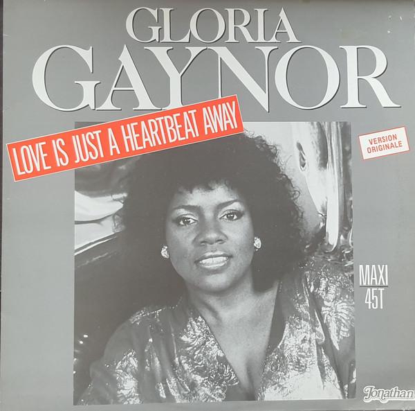 Gloria Gaynor - Love Is Just A Heartbeat Away