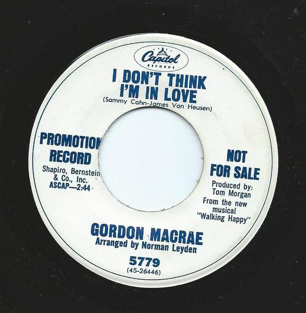 Gordon MacRae - I Don't Think I'm In Love