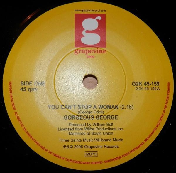 Gorgeous George - You Can't Stop A Woman