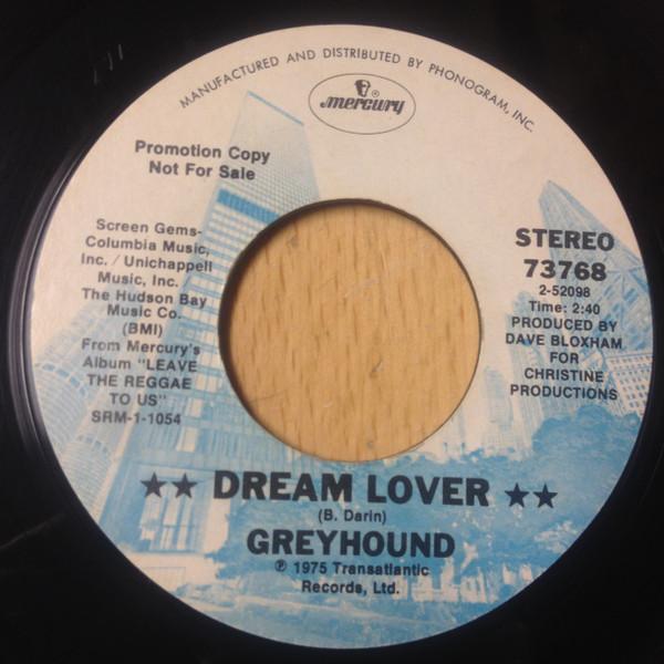 Greyhound  - Dream Lover / Wappadusa