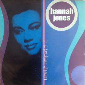 Hannah Jones - In A Broken Dream