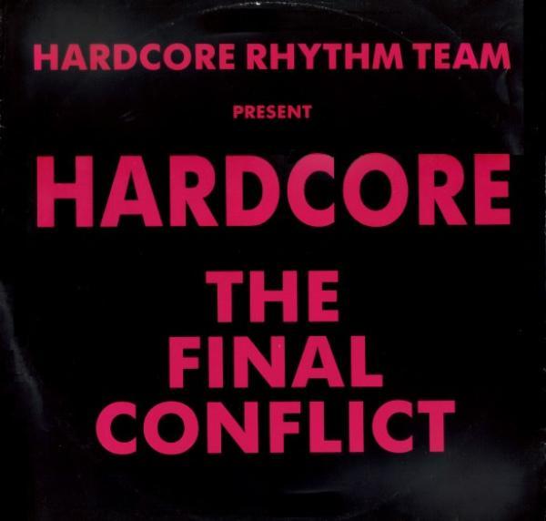 Hardcore Rhythm Team - Hardcore - The Final Conflict