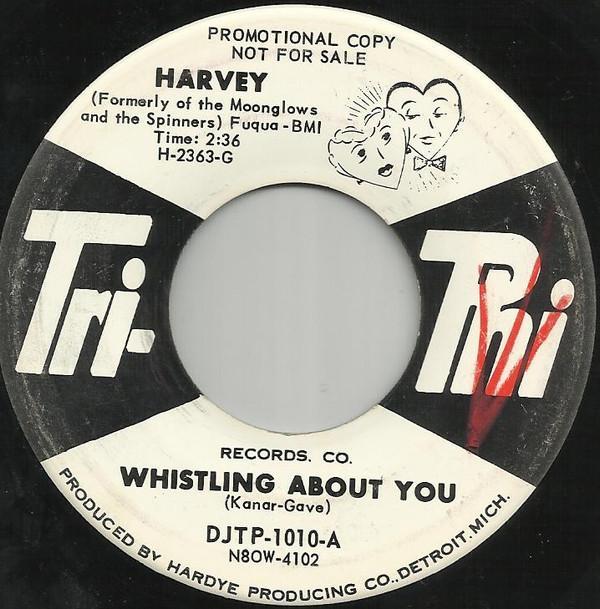Harvey Fuqua - Whistling About You