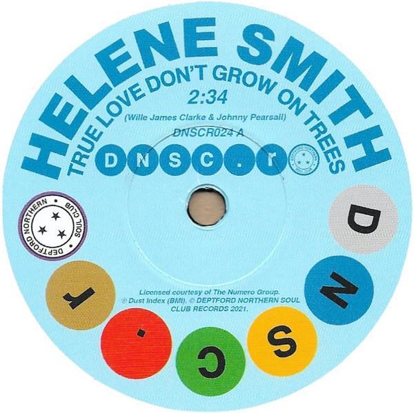 Helene Smith - True Love Don't Grow On Trees / Sure Thing