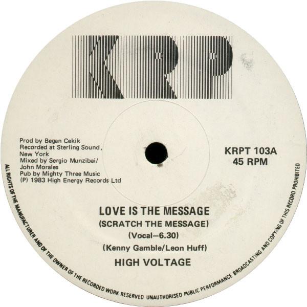 Hi Voltage - Love Is The Message (Scratch The Message)