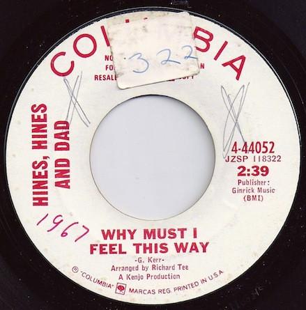 Hines, Hines & Dad - Why Must I Feel This Way / Hambone