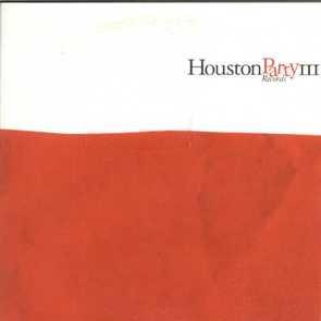  - Houston Party III