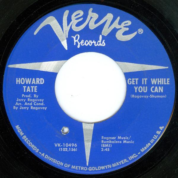 Howard Tate - Get It While You Can / Glad I Knew Better