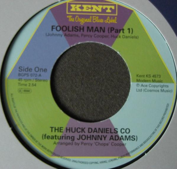 Huck Daniels - Foolish Man (Part 1) / Foolish Man (Part 2)