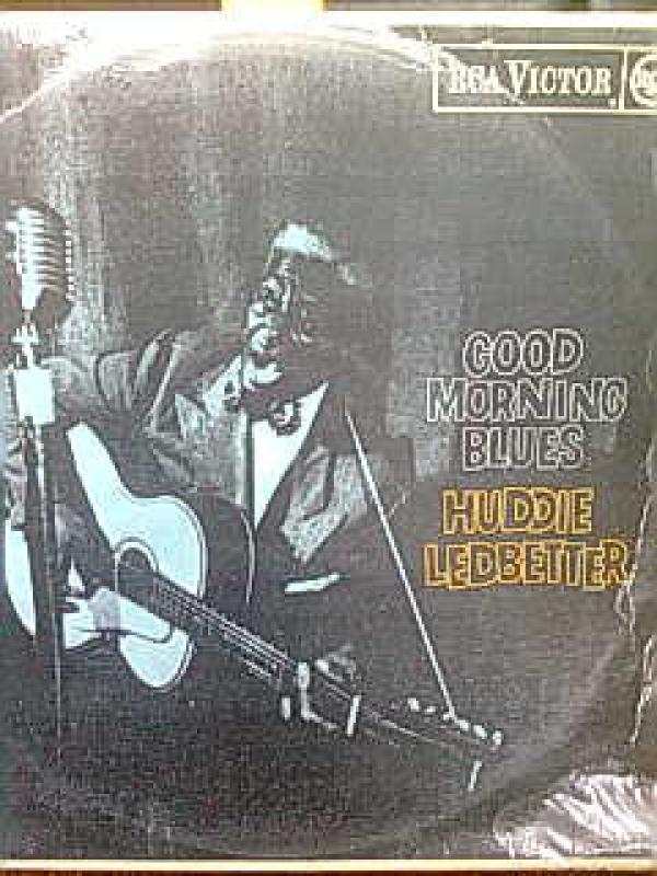 Huddie Ledbetter - Good Morning Blues
