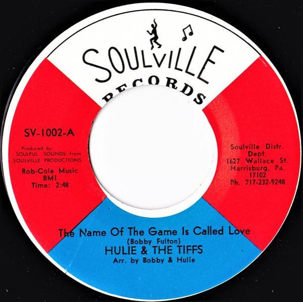 Hulie & The Tiffs - The Name Of The Game Is Called Love