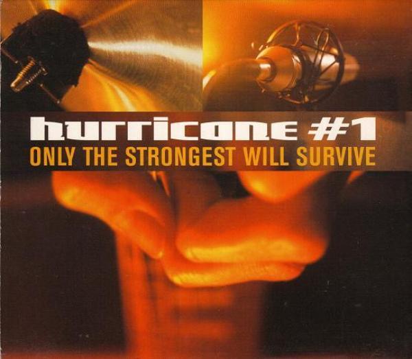 Hurricane #1 - Only The Strongest Will Survive